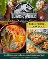 Jurassic World: Cartea de bucate oficială - Jurassic World: The Official Cookbook