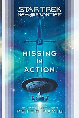 Star Trek: Noua frontieră: Dispărut în acțiune - Star Trek: New Frontier: Missing in Action