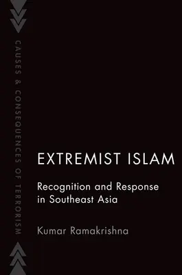 Islamul extremist: Recunoaștere și răspuns în Asia de Sud-Est - Extremist Islam: Recognition and Response in Southeast Asia