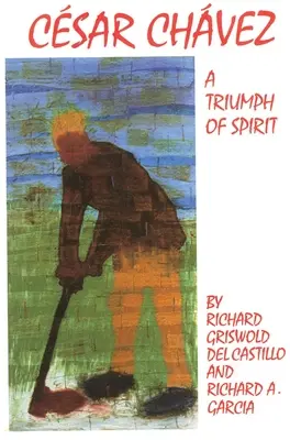Cesar Chavez, volumul 11: Un triumf al spiritului - Cesar Chavez, Volume 11: A Triumph of Spirit