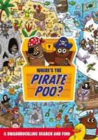 Unde este Piratul Poo? - O căutare și găsire plină de șiretlicuri - Where's the Pirate Poo? - A Swashbuckling Search and Find