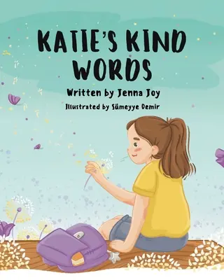 Cuvintele frumoase ale lui Katie - Katie's Kind Words