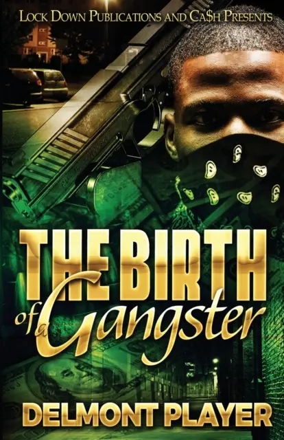 Nașterea unui gangster - The Birth of a Gangster