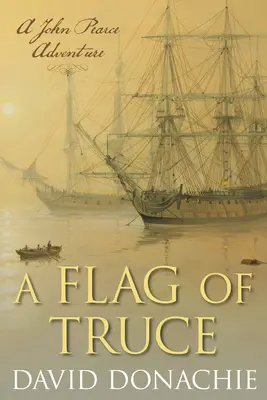 Un steag de armistițiu: O aventură John Pearce - A Flag of Truce: A John Pearce Adventure