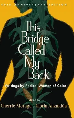 Acest pod numit spatele meu - This Bridge Called My Back
