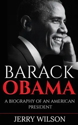 Barack Obama: O biografie a unui președinte american - Barack Obama: A Biography of an American President