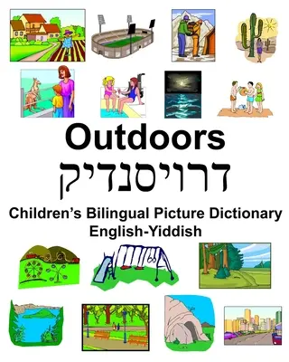 English-Yiddish Outdoors Dicționar bilingv de imagini pentru copii - English-Yiddish Outdoors Children's Bilingual Picture Dictionary