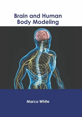 Modelarea creierului și a corpului uman - Brain and Human Body Modeling