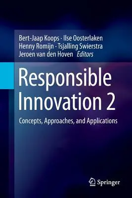 Inovare responsabilă 2: Concepte, abordări și aplicații - Responsible Innovation 2: Concepts, Approaches, and Applications
