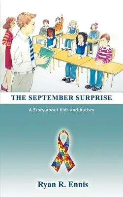Surpriza din septembrie: O poveste despre copii și autism - The September Surprise: A Story about Kids and Autism