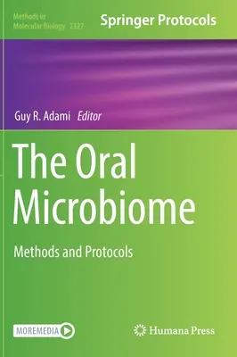 Microbiomul oral: Metode și protocoale - The Oral Microbiome: Methods and Protocols