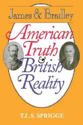 James și Bradley: Adevărul american și realitatea britanică - James and Bradley: American Truth and British Reality