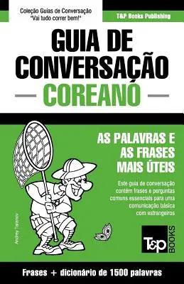 Ghid de conversație portughez-corean și dicționar concis de 1500 de cuvinte - Guia de Conversao Portugus-Coreano e dicionrio conciso 1500 palavras