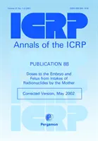 Publicația ICRP 88 - Dozele pentru embrion și făt provenite din ingestia de radionuclizi de către mamă - ICRP Publication 88 - Doses to the Embryo and Fetus from Intakes of Radionuclides by the Mother