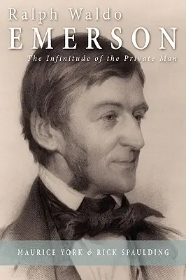 Ralph Waldo Emerson: Infinitatea omului privat - Ralph Waldo Emerson: The Infinitude of the Private Man