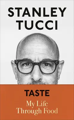 Taste: Viața mea prin mâncare - Taste: My Life Through Food
