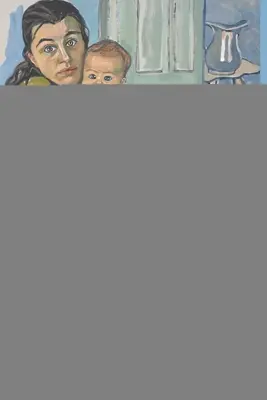Copilul de pe scara de incendiu: Creativitatea, maternitatea și problema minte-baby - The Baby on the Fire Escape: Creativity, Motherhood, and the Mind-Baby Problem