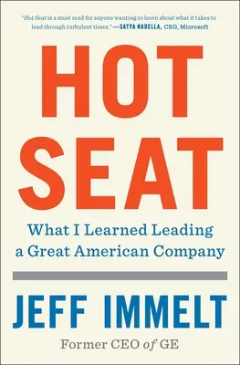 Hot Seat: Ce am învățat conducând o mare companie americană - Hot Seat: What I Learned Leading a Great American Company
