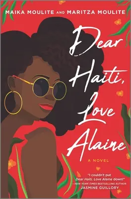 Dragă Haiti, cu dragoste Alaine - Dear Haiti, Love Alaine