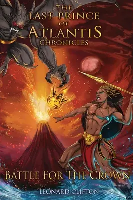 Cronicile Ultimului Prinț al Atlantidei II: Bătălia pentru coroană - The Last Prince of Atlantis Chronicles II: Battle For The Crown