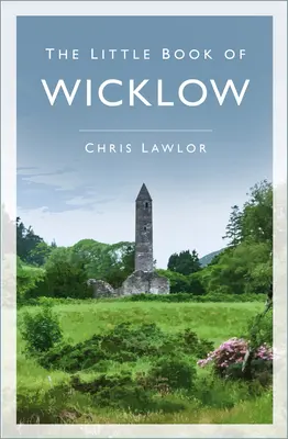 Mica carte din Wicklow - The Little Book of Wicklow