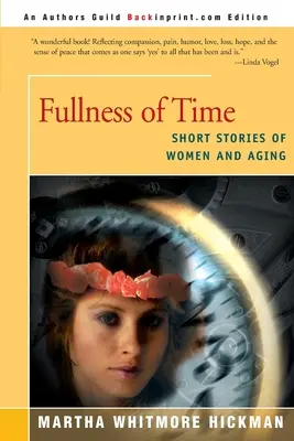 Fullness of Time: Povestiri scurte despre femei și îmbătrânire - Fullness of Time: Short Stories of Women and Aging