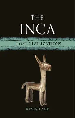 The Inca: Civilizații pierdute - The Inca: Lost Civilizations