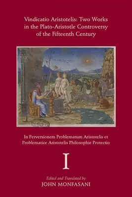 Vindicatio Aristotelis, 573: Două lucrări ale lui George de Trebizonda în controversa Platon-Aristotel din secolul al XV-lea - Vindicatio Aristotelis, 573: Two Works of George of Trebizond in the Plato-Aristotle Controversy of the Fifteenth Century