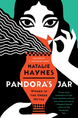 Borcanul Pandorei: Femei în miturile grecești - Pandora's Jar: Women in the Greek Myths