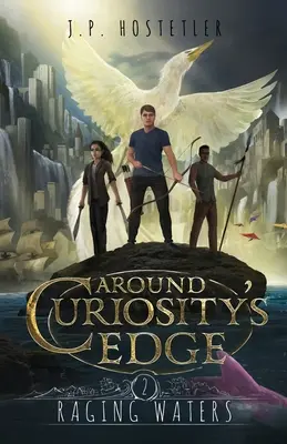 Around Curiosity's Edge: Apele furioase - Around Curiosity's Edge: Raging Waters