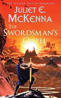 Jurământul spadasinului: A doua poveste a lui Einarinn - The Swordsman's Oath: The Second Tale of Einarinn