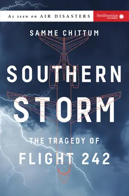 Furtuna din sud: Tragedia zborului 242 - Southern Storm: The Tragedy of Flight 242