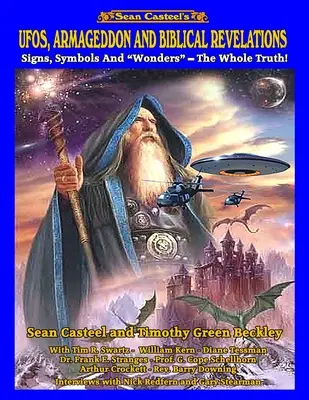 OZN-urile, Armaghedonul și Revelațiile Biblice: Semne, simboluri și minuni - Întregul adevăr! - UFOs, Armageddon and Biblical Revelations: Signs, Symbols and Wonders - The Whole Truth!