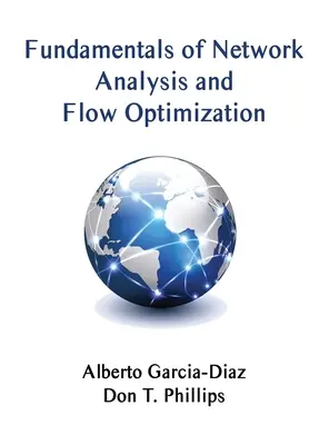 Fundamente ale analizei rețelelor și optimizării fluxurilor - Fundamentals of Network Analysis and Flow Optimization