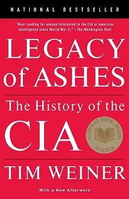 Moștenirea de cenușă: The History of the CIA (Istoria CIA) - Legacy of Ashes: The History of the CIA