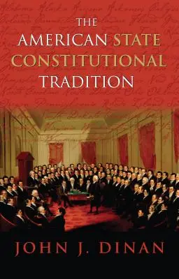 Tradiția constituțională a statului american - The American State Constitutional Tradition