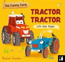 Tractor Tractor - O carte despre contrariile care se ridică de pe clape - Tractor Tractor - A lift-the-flap opposites book