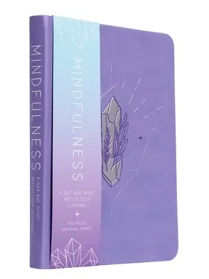 Mindfulness: Un jurnal de reflecție pentru zi și noapte - Mindfulness: A Day and Night Reflection Journal