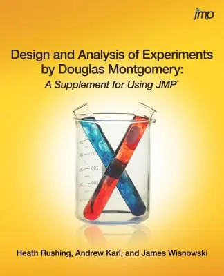 Proiectarea și analiza experimentelor de Douglas Montgomery: Un supliment pentru utilizarea JMP - Design and Analysis of Experiments by Douglas Montgomery: A Supplement for Using JMP