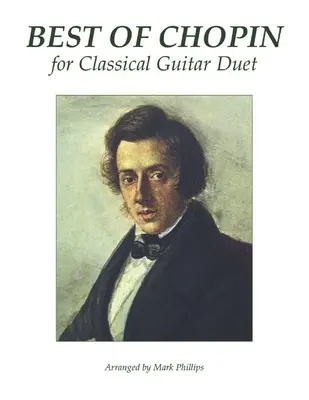 Best of Chopin pentru duet de chitară clasică - Best of Chopin for Classical Guitar Duet