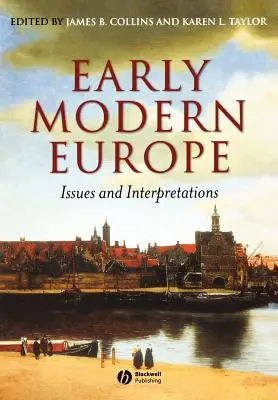 Europa modernă timpurie: probleme și interpretări - Early Modern Europe: Issues and Interpretations