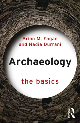 Arheologia: Noțiuni de bază - Archaeology: The Basics