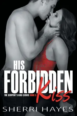 Sărutul său interzis - His Forbidden Kiss