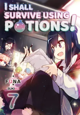 I Shall Survive Using Potions! Volumul 7 - I Shall Survive Using Potions! Volume 7
