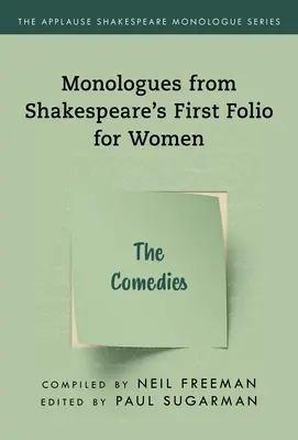 Monologuri din Primul Folio al lui Shakespeare pentru femei: Comedii - Monologues from Shakespeare's First Folio for Women: The Comedies