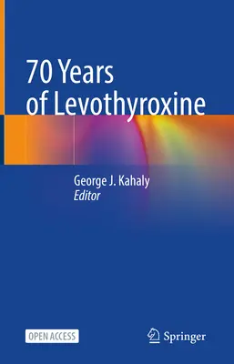 70 de ani de levotiroxină - 70 Years of Levothyroxine