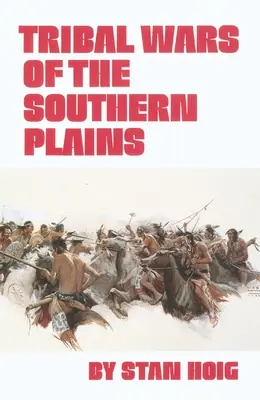 Războaiele tribale din câmpiile sudice - Tribal Wars of the Southern Plains