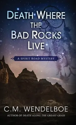 Moartea acolo unde trăiesc pietrele rele - Death Where the Bad Rocks Live