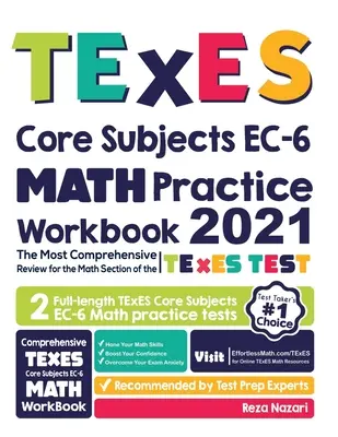 TExES Core Subjects EC-6 Carte de exerciții de matematică: Cea mai cuprinzătoare revizuire pentru secțiunea de matematică a testului TExES Core Subjects - TExES Core Subjects EC-6 Math Practice Workbook: The Most Comprehensive Review for the Math Section of the TExES Core Subjects Test