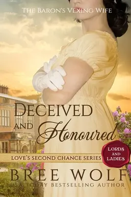 Deceived & Honoured: The Baron's Vexing Wife